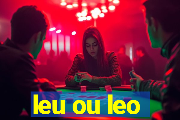 leu ou leo